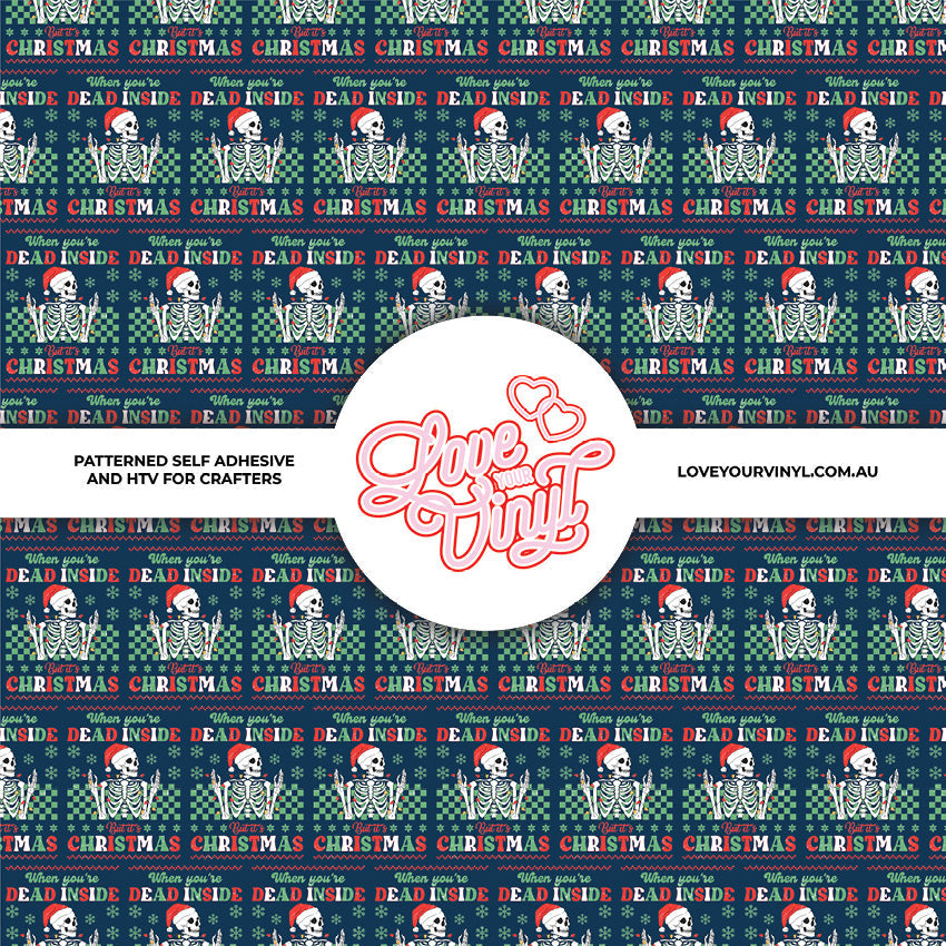 Dead Inside Christmas Patterned Vinyl LYV_2858